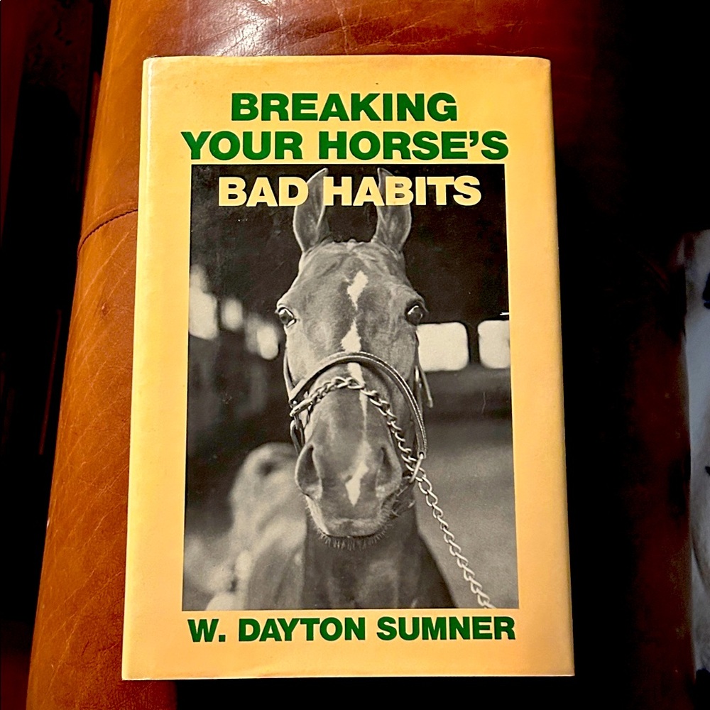 Breaking Your Horse's Bad Habits Book